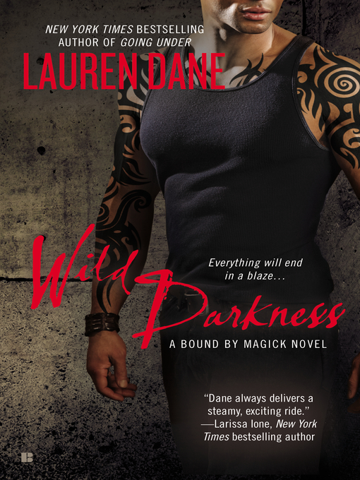 Title details for Wild Darkness by Lauren Dane - Available